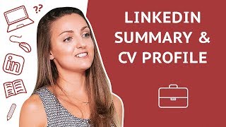 How to write LinkedIn Summary & CV Profile