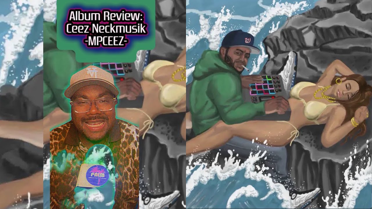 Ceez Neckmusik - MPCEEZ (PALM Review) - YouTube