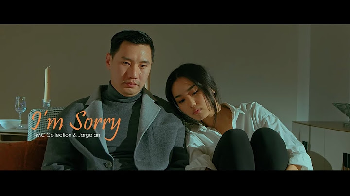 MC Collection - I'm Sorry (Official MV) feat Jargalan