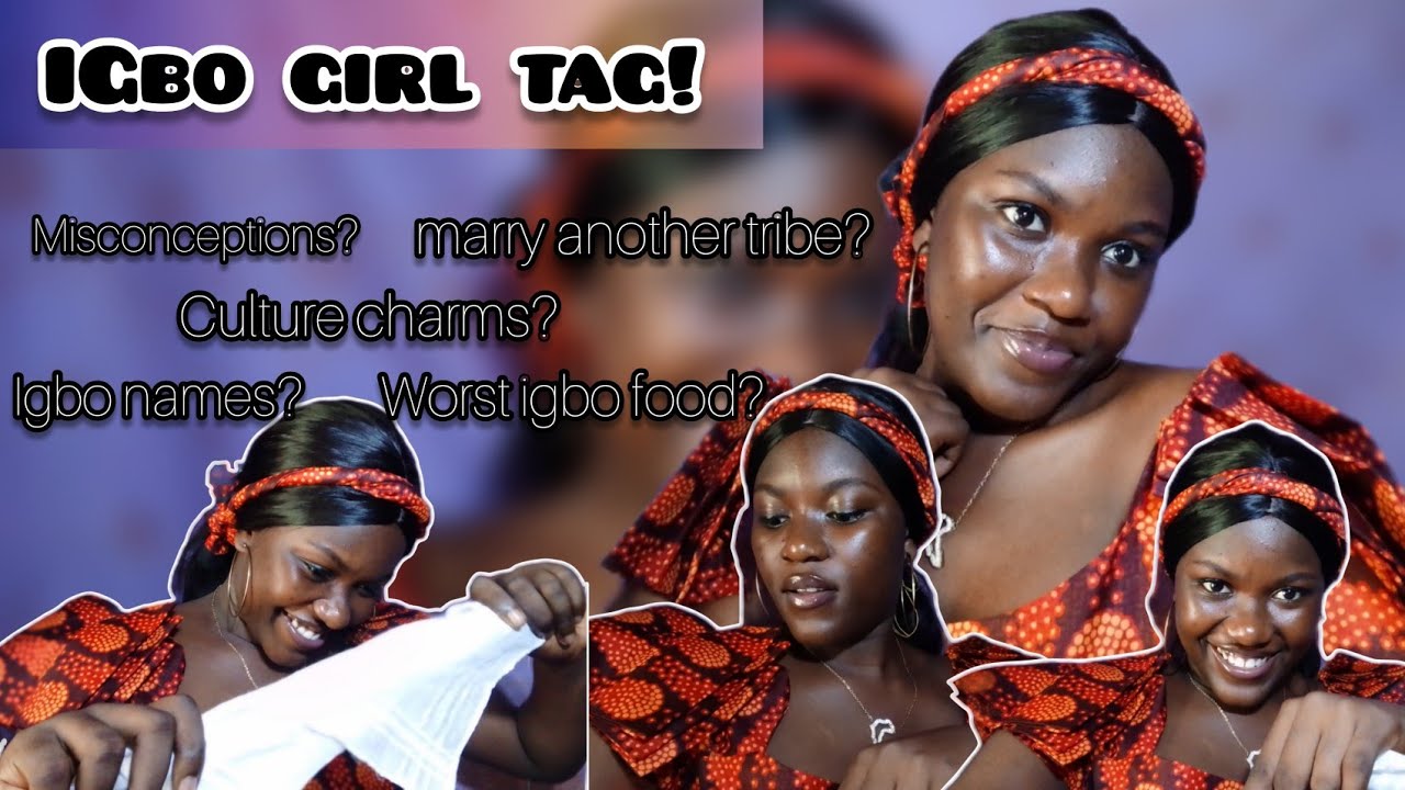 Being an Igbo girl + Nigerian 🇳🇬 IGBO girl tag Reloaded 2022! YouTube