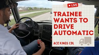 Live Training | Trainee Wants to Drive Automatic | Ace Kings CDL