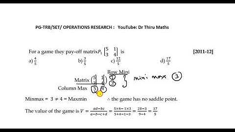 PGTRB EXAM(2011-12)/Maths/Operations Reaseach/Games Theory/Discussion_How to find value of the game
