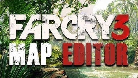 Far Cry 3: Onyx Town Map Editor (part 1)