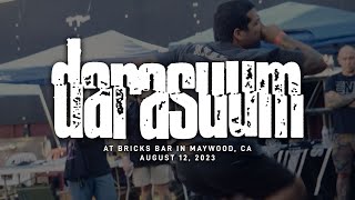 Darasuum @ Bricks in Maywood, CA - Hoodcore - 8-12-2023 [FULL SET]