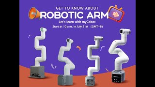 Get to know more about Robotic Arm and win the FREE myCobot