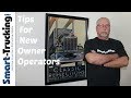 7 Things Every New Owner Operator Needs to Know