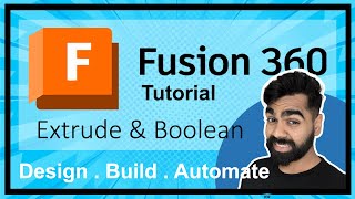 3.  Fusion 360 Tutorial - Extrude and Boolean Operations