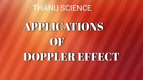 10/SSLC-UNIT-5 APPLICATIONS OF DOPPLER EFFECT