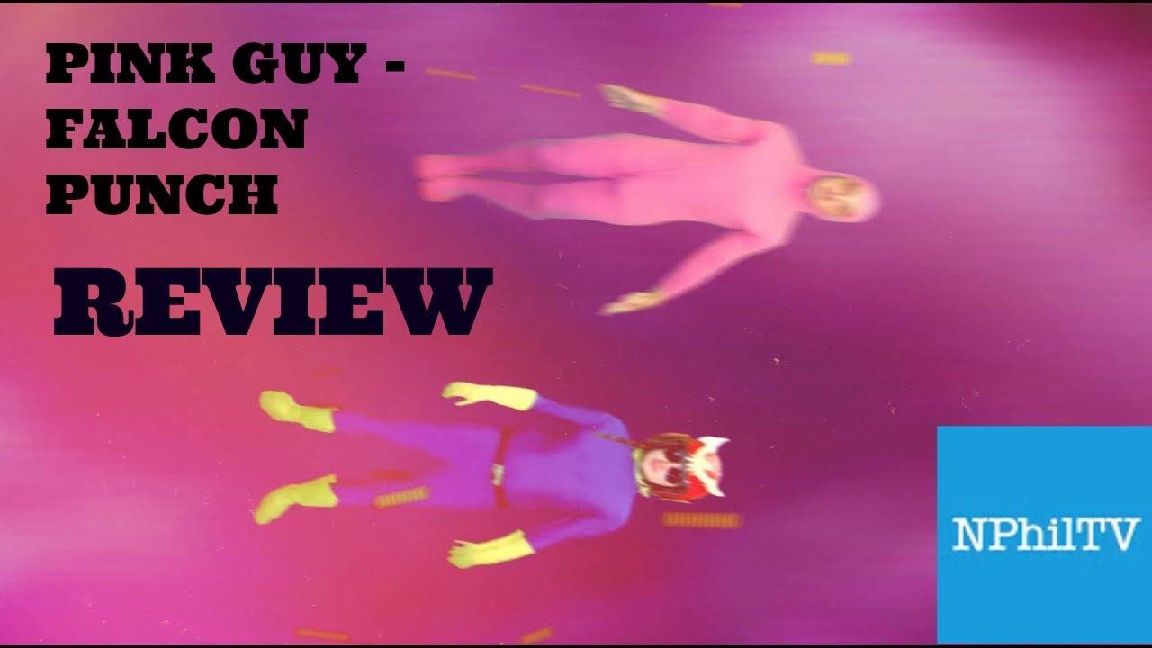 PINK GUY -  FALCON PUNCH REVIEW | NPhilTV