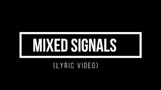 MIXED SIGNALS -LAW (Official Lyric Video)