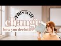 5 mindset shifts that will CHANGE the way you declutter