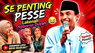 Se Penting Pesse🤣 Lakenah Ngi Porop Dunnyah ~ KH KHOLIL YASIN TERBARU 2026