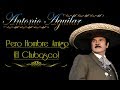 Antonio Aguilar     Pero Hombre Amigo (El Chubasco)   Letra