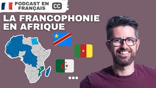 La langue française en Afrique | Podcast en français COURANT avec sous-titres.