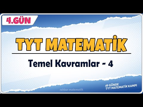 Temel Kavramlar 4 | 49 Günde TYT Matematik Kampı 4.Gün | Rehber Matematik