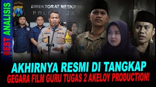 AKHIRNYA RESMI DI TANGKAP, GEGARA FILM GURU TUGAS 2 AKELOY PRODUCTION!