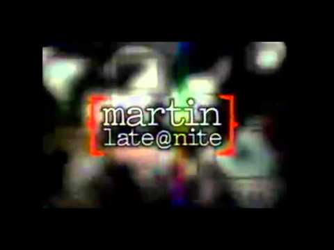 Martin Late@Nite