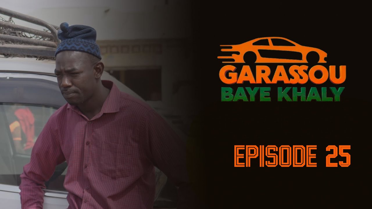 Épisode 25 #GarassouBayeKhaly 🤣💯