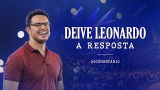 A Resposta | Deive Leonardo | documentário