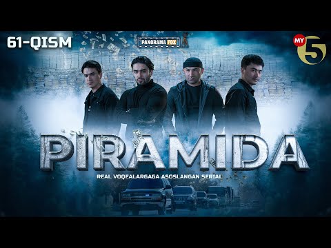 Piramida 61-qism (milliy serial) | Пирамида 61-кисм (миллий сериал)