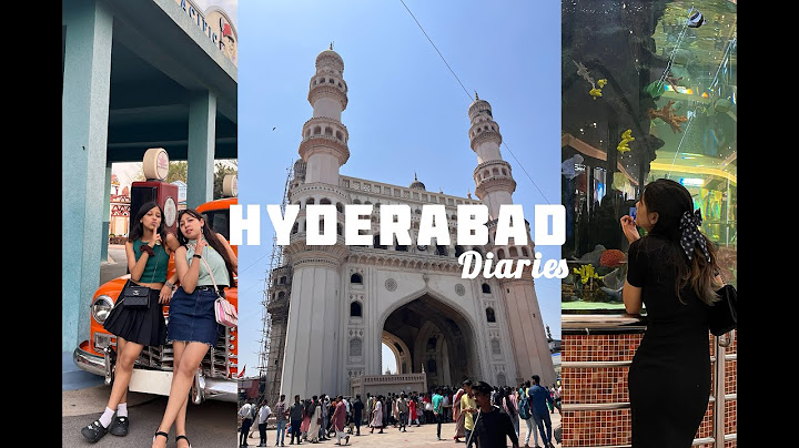 A WEEK IN HYDERABAD, INDIA |Travel Vlog!