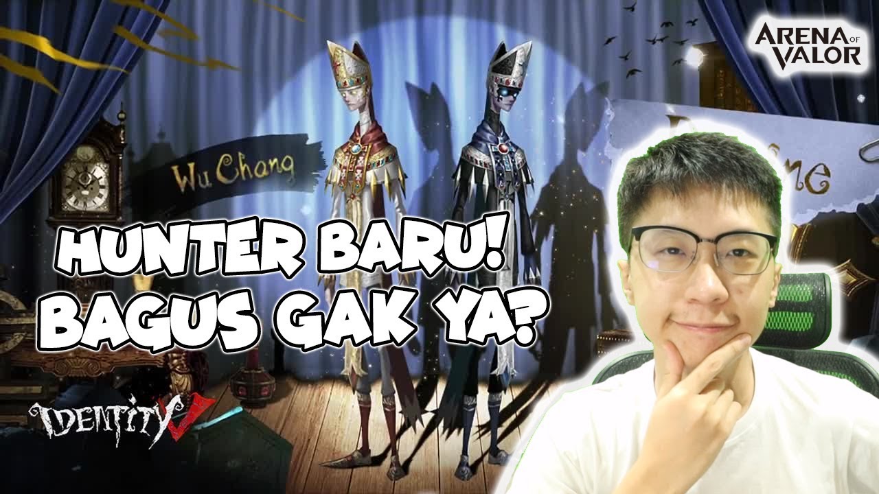 Hunter WUCHANG BAGUS GAK SIH? - Identity V