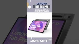 30% OFF! Lenovo Idea Tab Pro Android Tablet | 12.7 inch | 256GB | Wi-Fi 6 | 8GB RAM | Grey + PenBUY