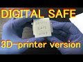 Digital Safe [3D-printer version]
