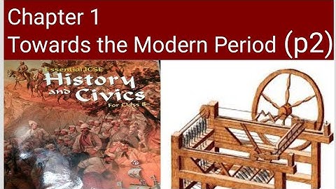 class 8 history chapter 1 Towards the Modern Period