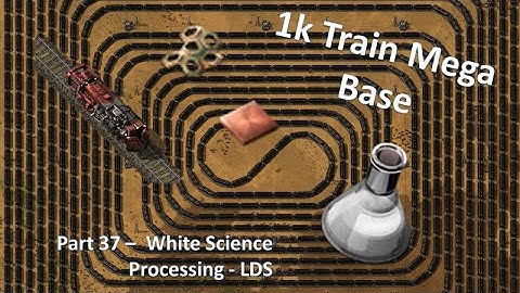 1k Train Mega Base - Factorio Lets Play Pt37 - Trains for Science