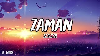 KADR - ZAMAN - (Şarkı sözü / Lyrics) Resimi