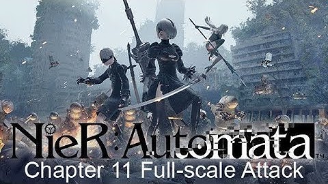 NieR:Automata Chapter 11