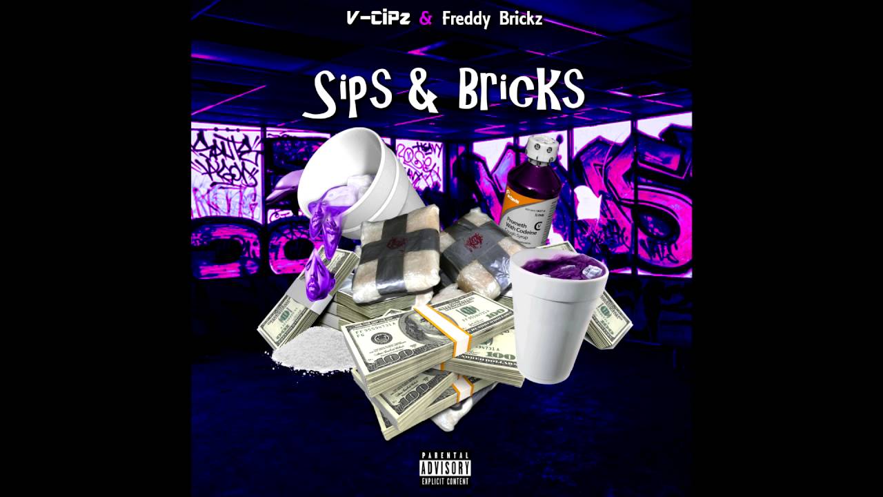 Sips & Bricks FULL ALBUM Stream by V-CiPz & Freddy Brickz