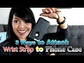 Three Ways to Add a Wrist Strap to Phone Case