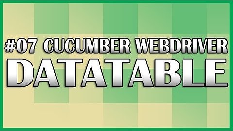 Cucumber JVM Selenium WebDriver 07 (Datatable Tutorial) | QAShahin