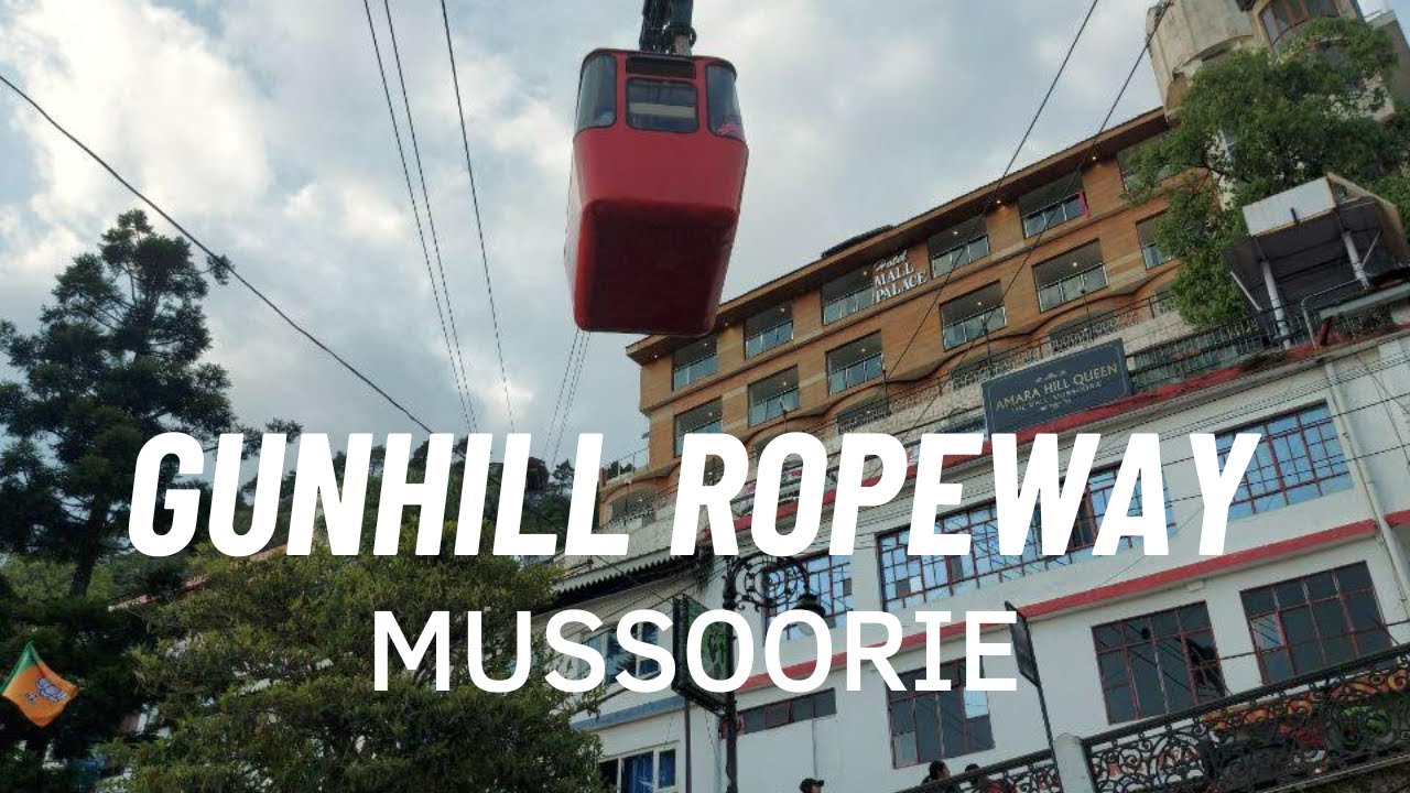 Must visit Gun Hill by Ropeway Mussoorie YouTube