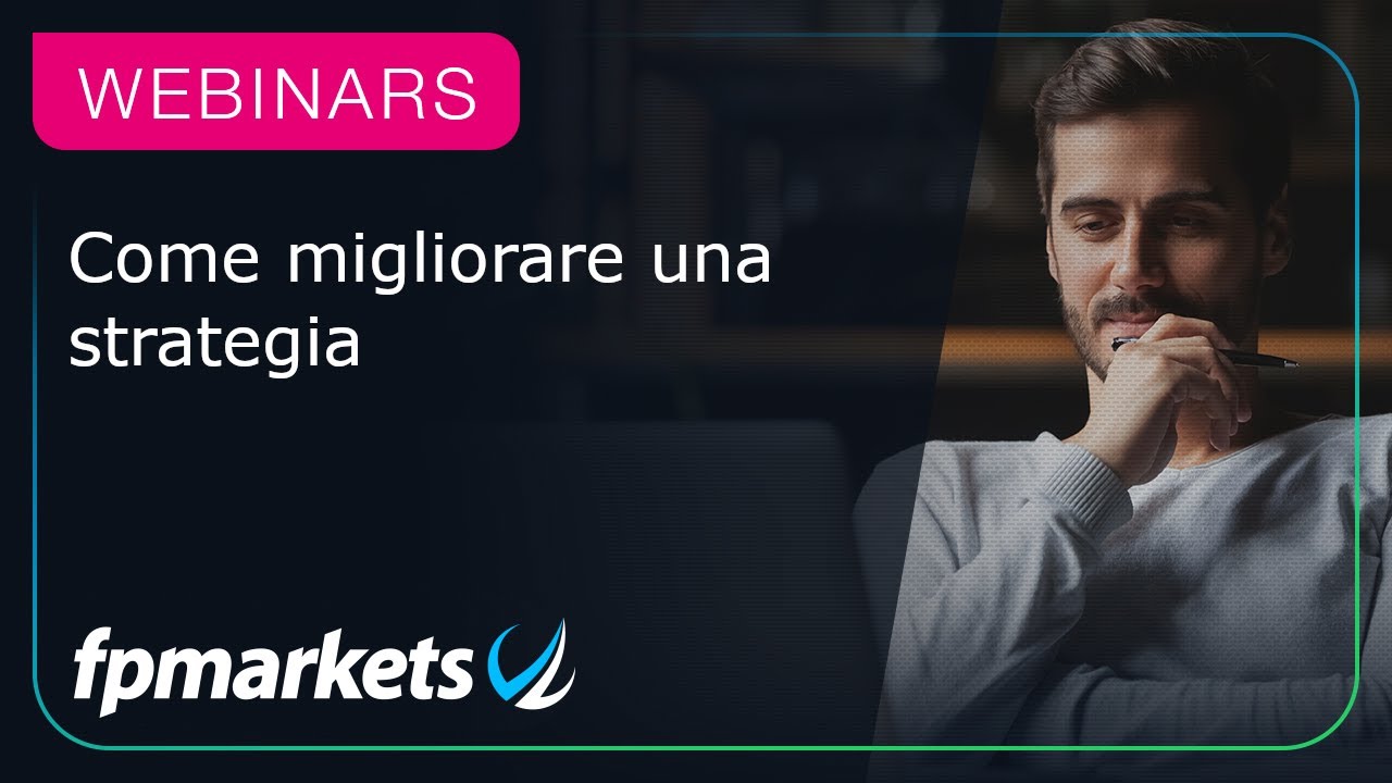 Come migliorare una strategia | FP Markets