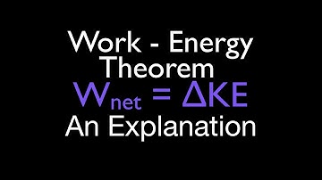 Energy, Work & Power (16 of 31) Work Energy Principle, An Explanation