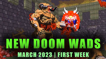 NEW DOOM WADS | March 2023 | First week