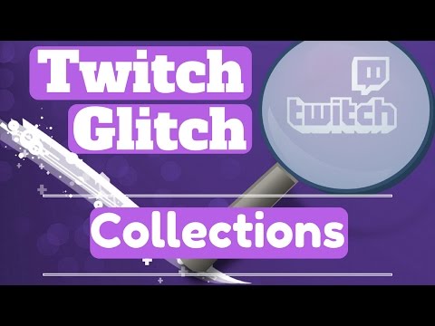 Twitch Collection Guide