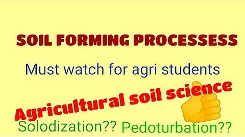 SOIL FORMING PROCESSES part -2/Specific soil formation/calcification,laterization,podzolization