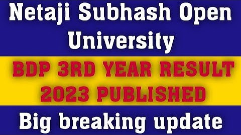NSOU BDP 3RD YEAR RESULT 2023  PUBLISHED/nsou bdp result/nsou bdp result update /nsou bdp update