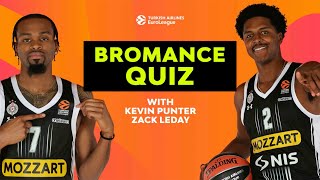 BROMANCE Quiz | Kevin PUNTER \& Zach LEDAY | Partizan