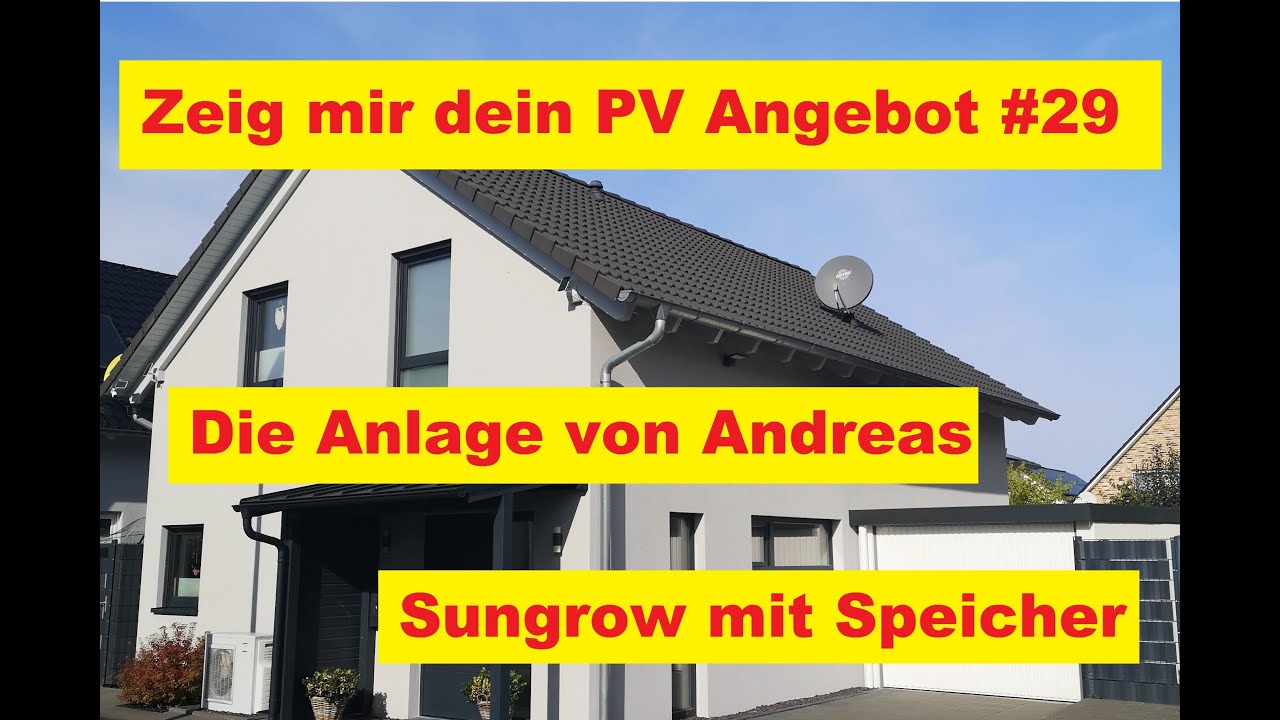Update Zeig mir dein PV Angebot #29 - Heute zu Gast bei Andreas Schmitz Ost/West PV-Sungrow und Speicher..