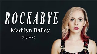 Madilyn Bailey  - Rockabye Cover (Lyrics) Resimi