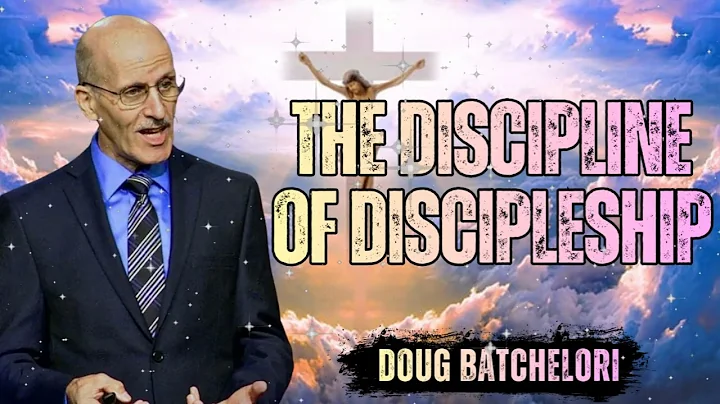 Doug Batchelor: The TRUE Cost of Discipleship (It Requires Discipline)