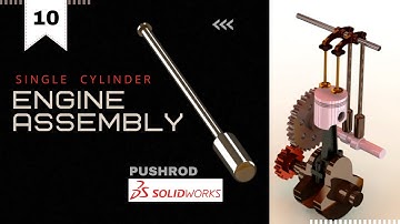 Part 10- Pushrod | Single Cylinder Engine Assembly| Learn SolidWorks through exercise| CURIOS
