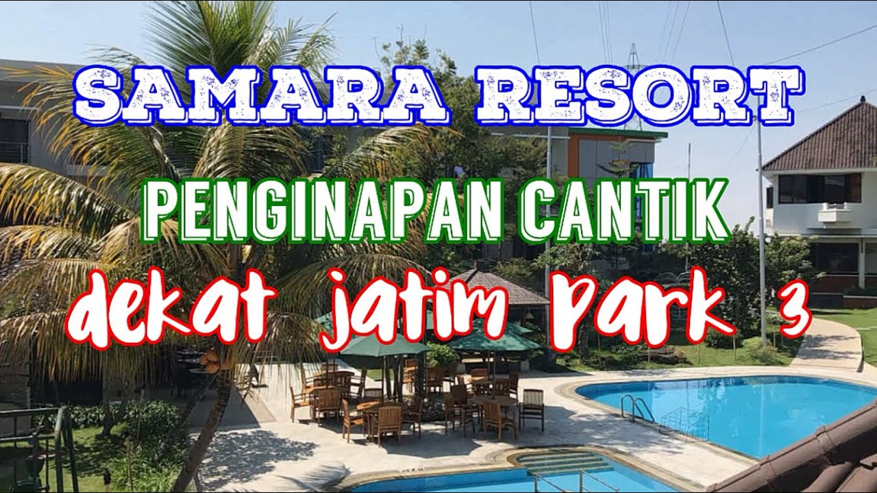 Samara Resort Hotel Penginapan Di Batu Malang Jawa Timur Dekat Jatim Park 3