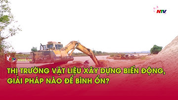 Thị trường vật liệu xây dựng biến động, giải pháp nào để bình ổn?