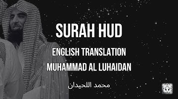 Surah Hud (سورة هود) | English Translation | Muhammad Al Luhaidan (محمد اللحيدان)